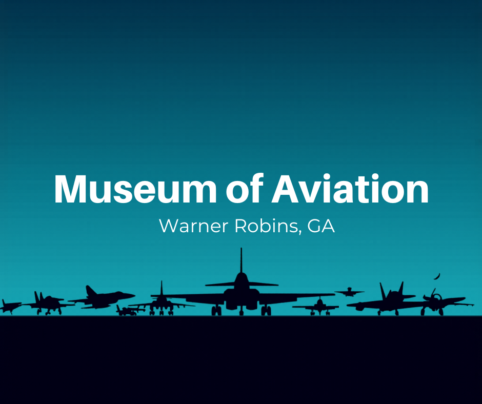 Museum of Aviation Warner Robins GA - Historic Military Aircraft