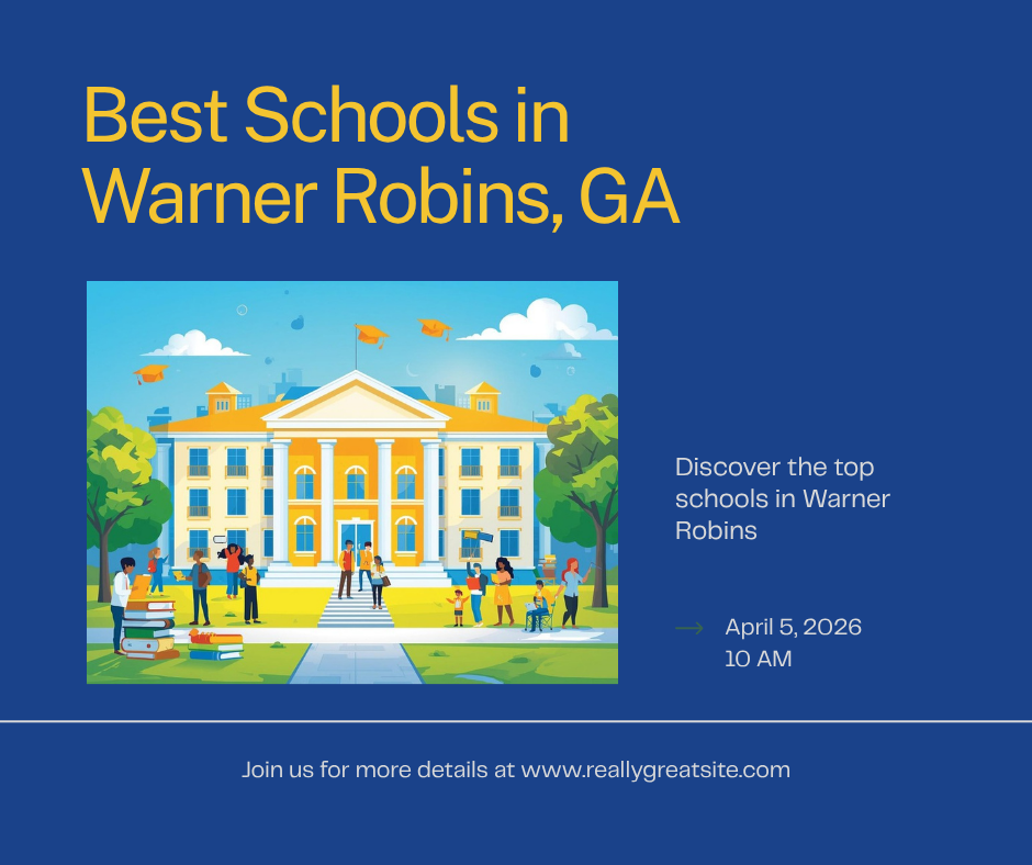 Best Schools in Warner Robins, GA: A Complete Guide for Families